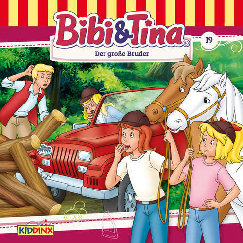 Hoerbuch Bibi & Tina, Folge 19: Der große Bruder - Ulf Tiehm - Susanna Bonasewicz