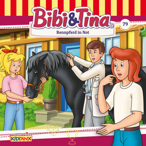 Hoerbuch Bibi & Tina, Folge 79: Rennpferd in Not - Markus Dittrich - Susanna Bonasewicz