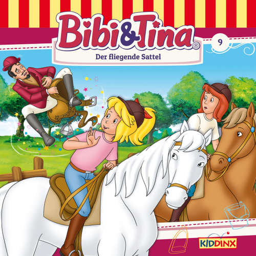 Hoerbuch Bibi & Tina, Folge 9: Der fliegende Sattel - Ulf Tiehm - Susanna Bonasewicz