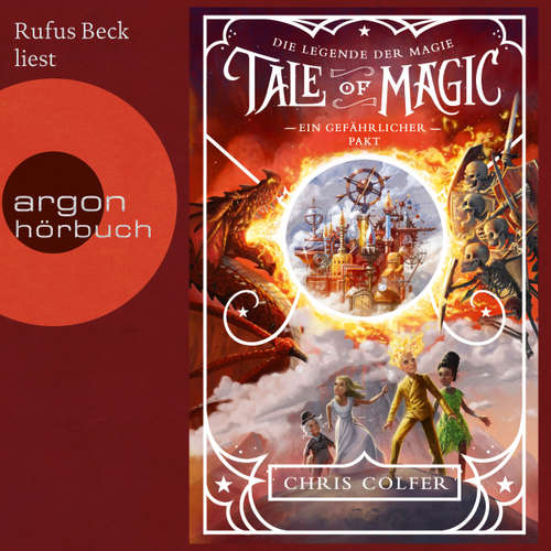 Hoerbuch Ein gefährlicher Pakt - Tale of Magic: Die Legende der Magie, Band 3 - Chris Colfer - Rufus Beck