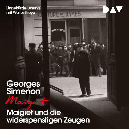 Hoerbuch Maigret und die widerspenstigen Zeugen - Georges Simenon, Band 53 - Georges Simenon - Walter Kreye