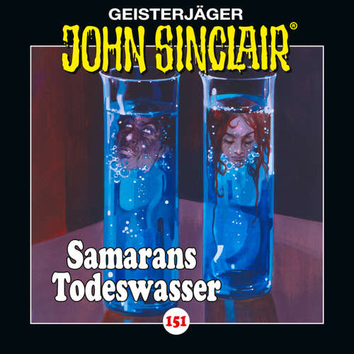 Hoerbuch John Sinclair, Folge 151: Samarans Todeswasser - Teil 1 von 2 - Jason Dark - Dietmar Wunder