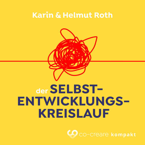 Hoerbuch Der Selbstentwicklungskreislauf - Karin Roth - Karin Roth