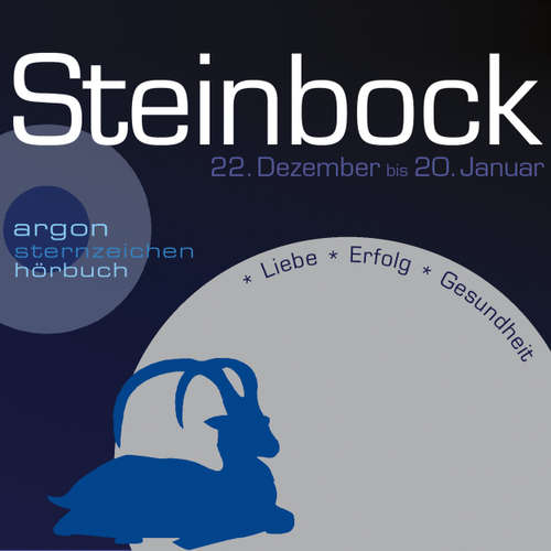 Hoerbuch Sternzeichen Steinbock - Liebe, Erfolg, Gesundheit - Katrin Wiegand - Peter Flechtner