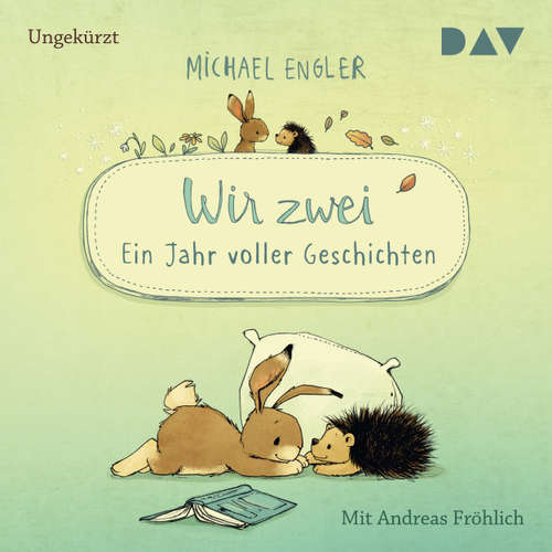 Hoerbuch Wir zwei - Ein Jahr voller Geschichten - Michael Engler - Andreas Fröhlich