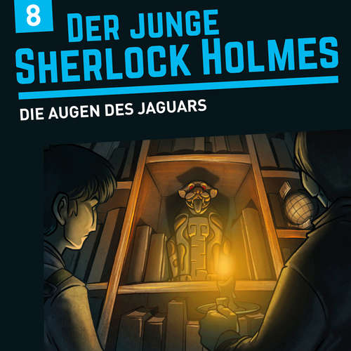 Hoerbuch Der junge Sherlock Holmes, Folge 8: Das Feuer des Jaguars - David Bredel - Dirk Petrick