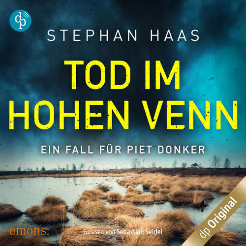 Hoerbuch Tod im Hohen Venn - Ein Fall für Piet Donker, Band 2 - Stephan Haas - Sebastian Seidel