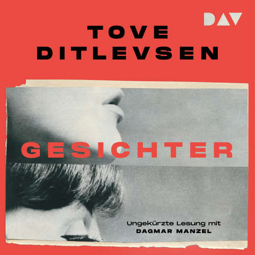 Hoerbuch Gesichter - Tove Ditlevsen - Dagmar Manzel