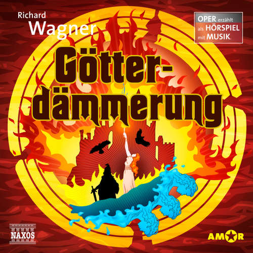 Hoerbuch Der Ring des Nibelungen - Oper erzählt als Hörspiel mit Musik, Teil 4: Götterdämmerung - Richard Wagner - René Richard Wagner (Erzähler)