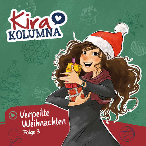 Hoerbuch Kira Kolumna, Folge 3: Verpeilte Weihnachten - Matthias von Bornstädt - Yvonne Greitzke