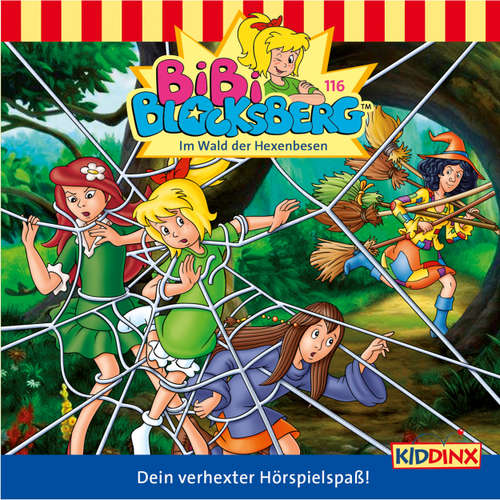 Hoerbuch Bibi Blocksberg, Folge 116: Im Wald der Hexenbesen - Klaus-P. Weigand - Susanna Bonasewicz