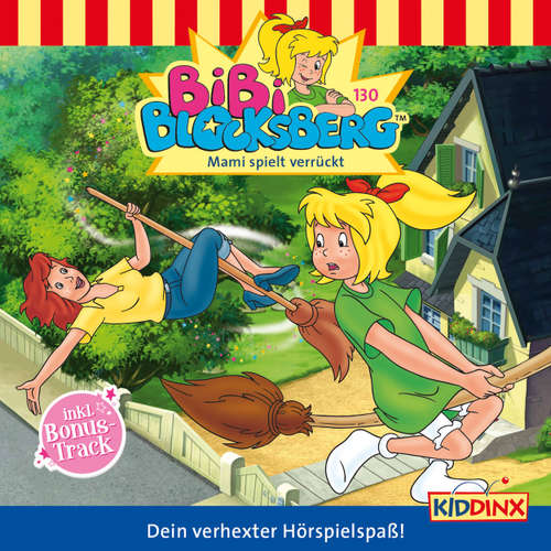 Hoerbuch Bibi Blocksberg, Folge 130: Mami spielt verrückt - Klaus-P. Weigand - Susanna Bonasewicz