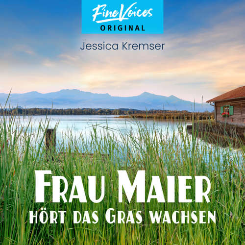 Hoerbuch Frau Maier hört das Gras wachsen - Chiemgau-Krimi, Band 2 - Jessica Kremser - Hildegard Meier
