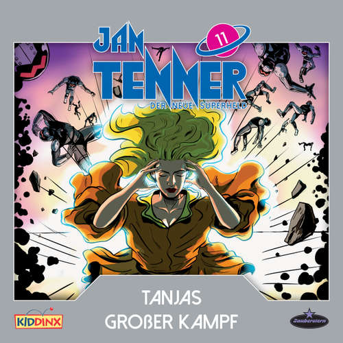 Hoerbuch Jan Tenner, Der neue Superheld, Folge 11: Tanjas großer Kampf - Kevin Hayes - Lutz Riedel