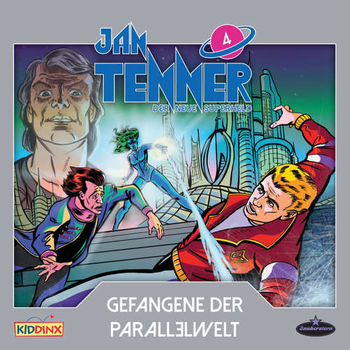Hoerbuch Jan Tenner, Der neue Superheld, Folge 4: Gefangene der Parallelwelt - Kevin Hayes - Till Hagen