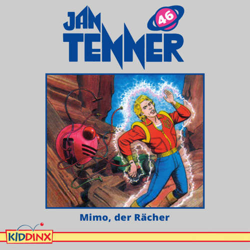 Hoerbuch Jan Tenner, Folge 46: Mimo, der Rächer - Kevin Hayes - Lutz Riedel
