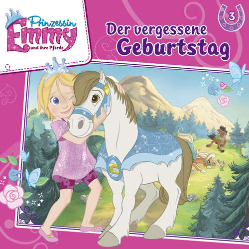 Hoerbuch Prinzessin Emmy und ihre Pferde, Folge 3: Der vergessene Geburtstag - Vincent Andreas - Friedel Morgenstern