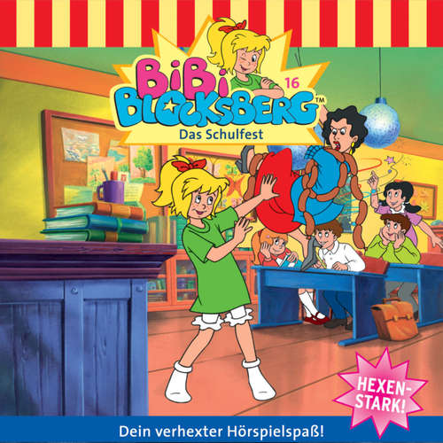 Hoerbuch Bibi Blocksberg, Folge 16: Das Schulfest - Elfie Donnelly - Susanna Bonasewicz