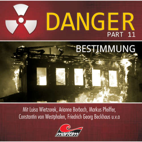 Hoerbuch Danger, Part 11: Bestimmung - Markus Duschek - Douglas Welbat