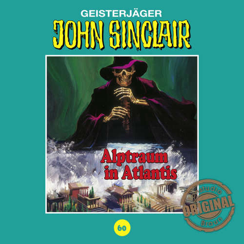 Hoerbuch John Sinclair, Tonstudio Braun, Folge 60: Alptraum in Atlantis - Jason Dark - Diverse Hoerbuch John Sinclair, Tonstudio Braun, Folge 60: Alptraum in Atlantis - Jason Dark - Diverse