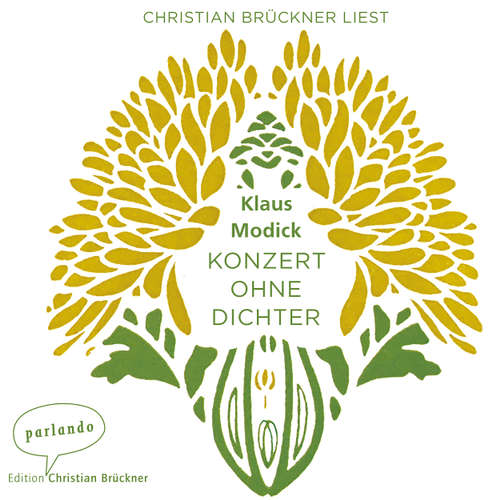 Hoerbuch Konzert ohne Dichter - Klaus Modick - Christian Brückner Hoerbuch Konzert ohne Dichter - Klaus Modick - Christian Brückner