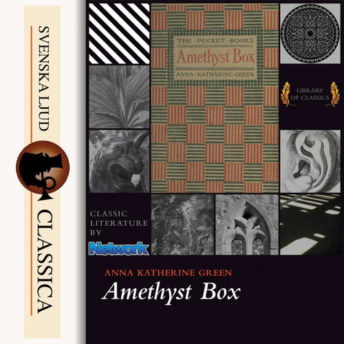 Audiobook The Amethyst Box - Anna Katharine Green - Dawn Larsen Audiobook The Amethyst Box - Anna Katharine Green - Dawn Larsen