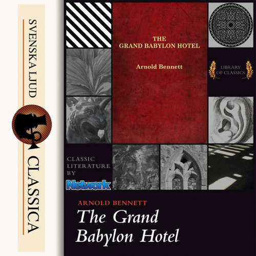 Audiobook The Grand Babylon Hotel - Arnold Bennet - Anna Simon Audiobook The Grand Babylon Hotel - Arnold Bennet - Anna Simon