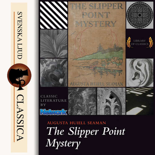 Audiobook The Slipper-point Mystery - Augusta Huiell Seaman - J. M Smallheer Audiobook The Slipper-point Mystery - Augusta Huiell Seaman - J. M Smallheer