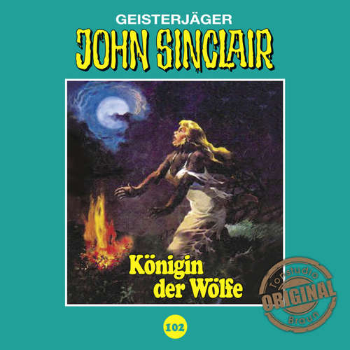 Hoerbuch John Sinclair, Tonstudio Braun, Folge 102: Königin der Wölfe. Teil 2 von 2 - Jason Dark - Diverse Hoerbuch John Sinclair, Tonstudio Braun, Folge 102: Königin der Wölfe. Teil 2 von 2 - Jason Dark - Diverse