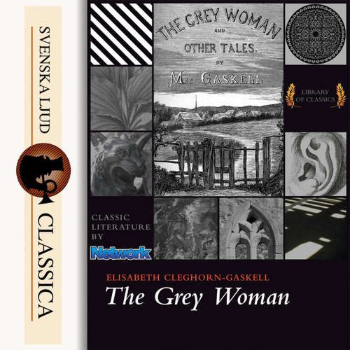 Audiobook The Grey Woman - Elizabeth Cleghorn Gaskell - Jane Greensmith Audiobook The Grey Woman - Elizabeth Cleghorn Gaskell - Jane Greensmith