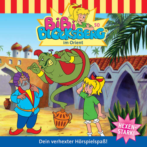 Hoerbuch Bibi Blocksberg, Folge 50: Bibi im Orient - Ulli Herzog - Susanna Bonasewicz