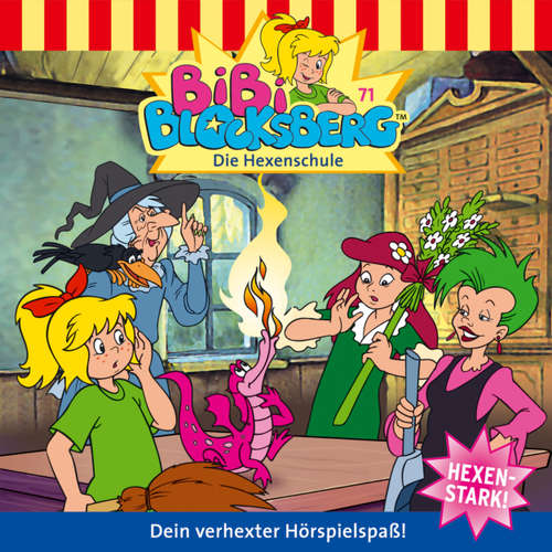 Hoerbuch Bibi Blocksberg, Folge 71: Die Hexenschule - Ulf Thiem - Susanna Bonasewicz