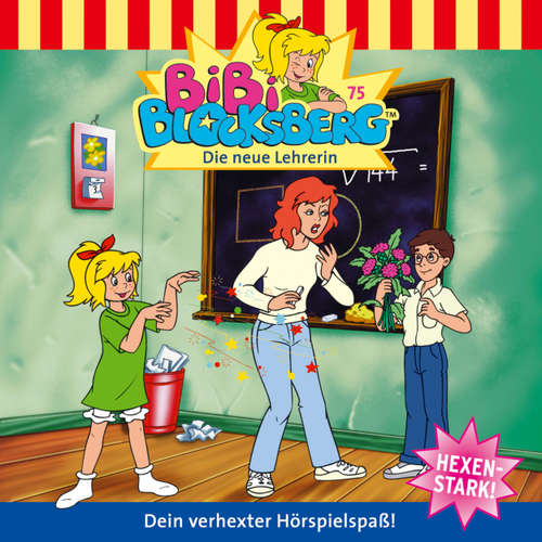 Hoerbuch Bibi Blocksberg, Folge 75: Die neue Lehrerin - Ulf Thiem - Susanna Bonasewicz