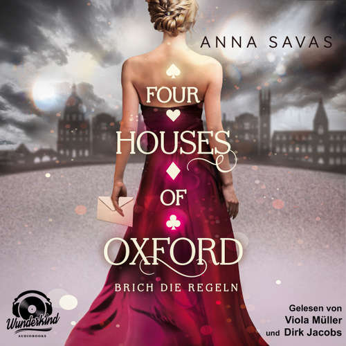 Hoerbuch Brich die Regeln - Four Houses of Oxford, Band 1 - Anna Savas - Viola Müller