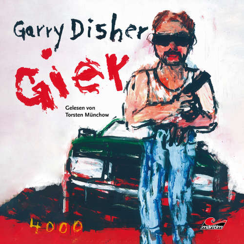 Hoerbuch Gier: Ein Wyatt-Roman - Garry Disher - Torsten Münchow