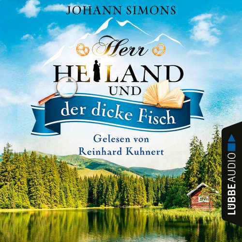Hoerbuch Herr Heiland und der dicke Fisch - Herr Heiland, Folge 5 - Johann Simons - Reinhard Kuhnert