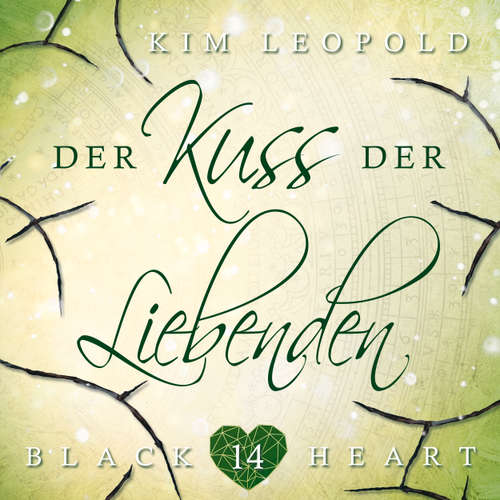Hoerbuch Der Kuss der Liebenden - Black Heart, Band 14 - Kim Leopold - Saskia Haisch