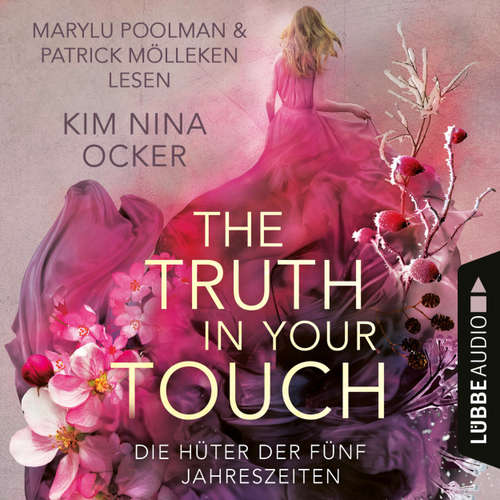 Hoerbuch The Truth in Your Touch - Die Hüter der fünf Jahreszeiten, Teil 2 - Kim Nina Ocker - Marylu Poolman