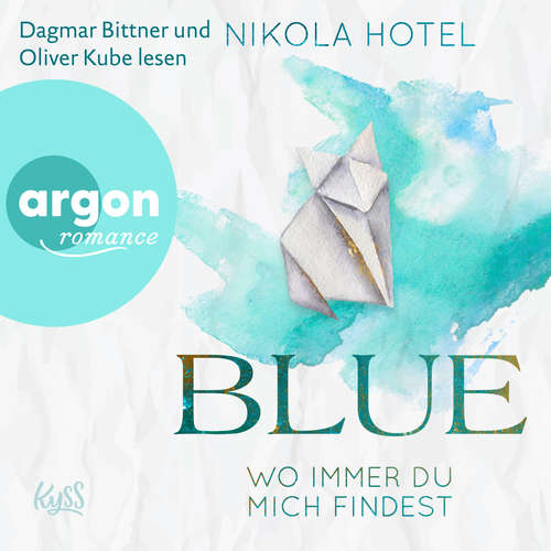 Hoerbuch Blue - Wo immer du mich findest - Nikola Hotel - Dagmar Bittner