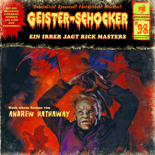 Hoerbuch Geister-Schocker, Folge 98: Ein Irrer jagt Rick Masters - Andrew Hathaway - Christoph Memmert