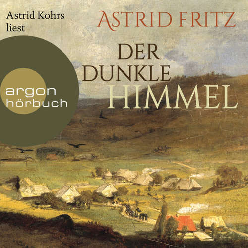 Hoerbuch Der dunkle Himmel - Astrid Fritz - Astrid Kohrs