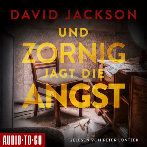 Hoerbuch Und zornig jagt die Angst - Nathan Cody ermittelt, Band 4 - David Jackson - Peter Lontzek