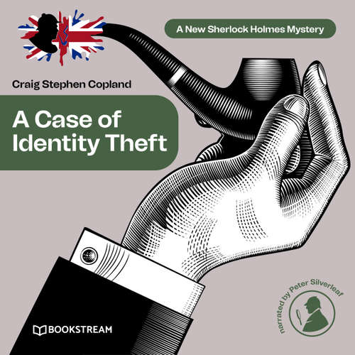Audiobook A Case of Identity Theft - A New Sherlock Holmes Mystery, Episode 5 - Sir Arthur Conan Doyle - Peter Silverleaf