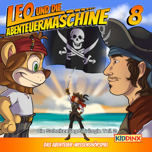 Hoerbuch Leo und die Abenteuermaschine, Folge 8: Eine Schnitzeljagd durch Raum und Zeit, Teil 2 - Matthias Arnold - Marco Rosenberg