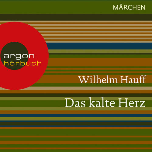 Hoerbuch Das kalte Herz - Wilhelm Hauff - Christian Rode