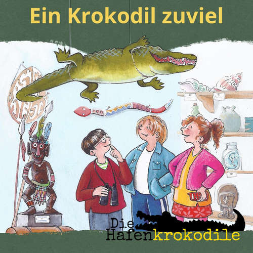 Hoerbuch Ein Krokodil zu viel - Die Hafenkrokodile, Folge 1 - Ursel Scheffler - Bodo Henkel