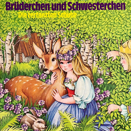Hoerbuch Brüderchen und Schwesterchen / Die zertanzten Schuhe - Gebrüder Grimm - Siegfried Wischnewski