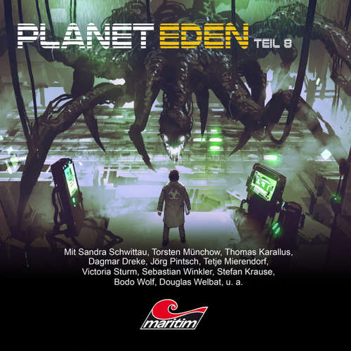 Hoerbuch Planet Eden, Teil 8: Planet Eden - Markus Topf - Sandra Schwittau