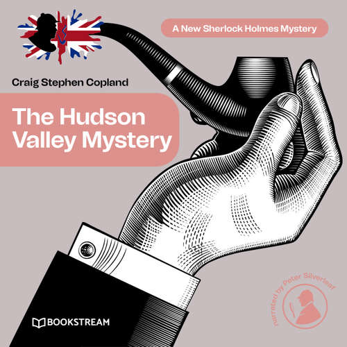 Audiobook The Hudson Valley Mystery - A New Sherlock Holmes Mystery, Episode 6 - Sir Arthur Conan Doyle - Peter Silverleaf
