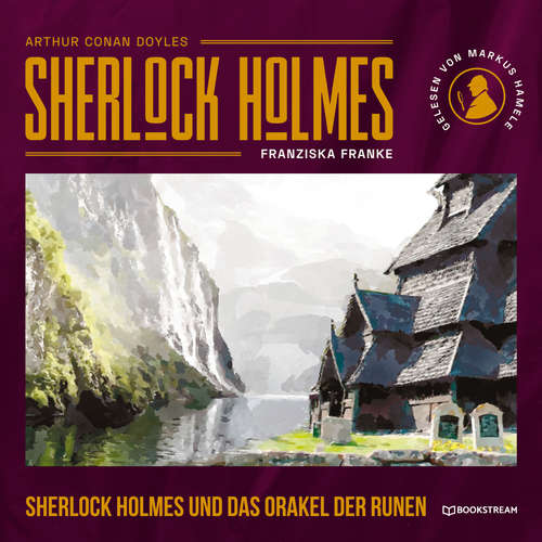 Hoerbuch Sherlock Holmes und das Orakel der Runen - Sir Arthur Conan Doyle - Markus Hamele